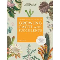 Kew Gardener's Guide To Growing Cacti & Succulents