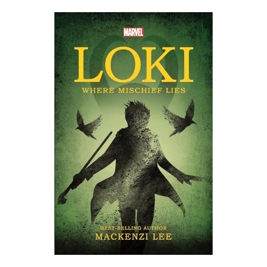 Marvel: Loki Where Mischief Lies