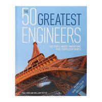 The 50 Greatest Engineers Hardcover by Paul Virr and William Potter (Author)