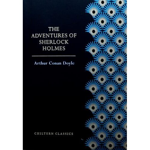 CHILTERN The Adventures of Sherlock Holmes Arthur Conan Doyle