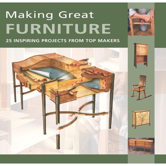 Making Great Furniture 25 Inspiring Projects from Top Makers - Imagine 1