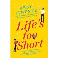Life's Too Short