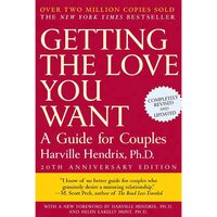 Getting the Love You Want A Guide for Couples