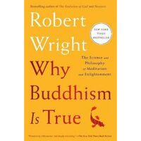 Why Buddhism Is True
