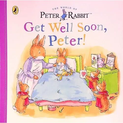 Peter Rabbit: Get Well Soon, Peter!