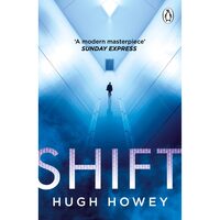 Shift (Part 2 of the Silo trilogy)