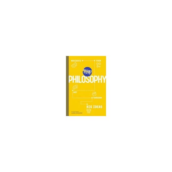 Short Cuts Philosophy Navigate Your Way Through Big Ideas - Imagine 1