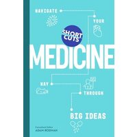 Short Cuts Medicine Navigate Your Way Through Big Ideas