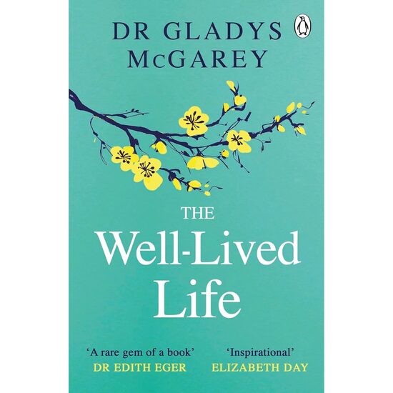 The Well-Lived Life Paperback By Dr Gladys McGarey