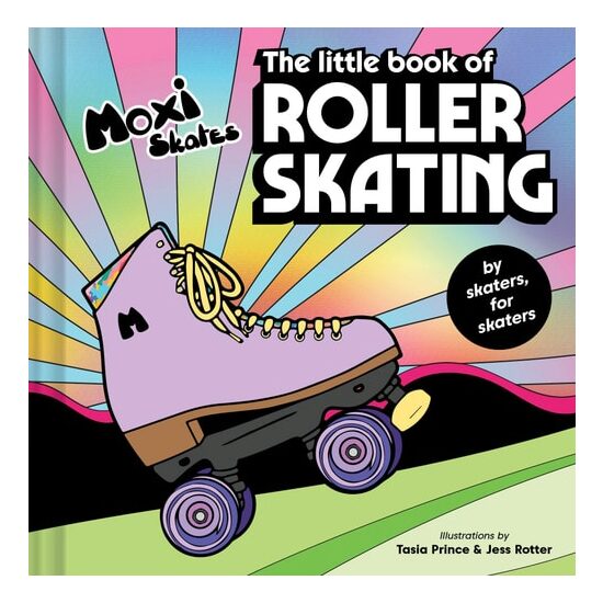 The Little Book of Roller Skating