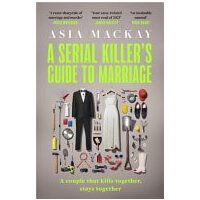 A Serial Killer's Guide to Marriage