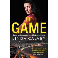 The Game 'the Most Authentic New Voice in Crime Fiction' Martina Cole