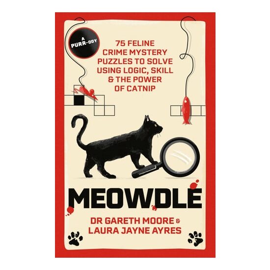 Meowdle 75 Feline Crime Puzzles to Solve Using Logic, Skill and the Power of Catnip
