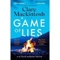 A Game of Lies A Twisty, Gripping Thriller about the Dark Side of Reality TV