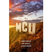MCU The Rise of Marvel Studios