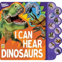 I Can Hear Dinosaurs (Sound Board Book)