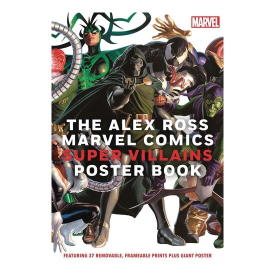 The Alex Ross Marvel Comics Super Villains Poster Book