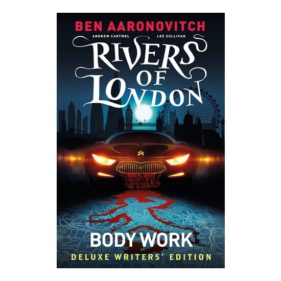 Rivers Of London Vol. 1: Body Work Deluxe Writers' Edition (Graphic Novel)