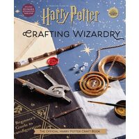 Harry Potter: Crafting Wizardry The Official Harry Potter Craft Book