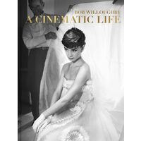 Bob Willoughby: a Cinematic Life