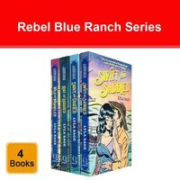 Rebel Blue Ranch Series - 4 Books Collection