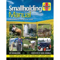 Smallholding Manual The Complete Step-by-step Guide