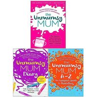 The Unmumsy Mum Series 3 Books Collection by Sarah Turner (The Unmumsy Mum, The Unmumsy Mum Diary, The Unmumsy Mum A-Z)