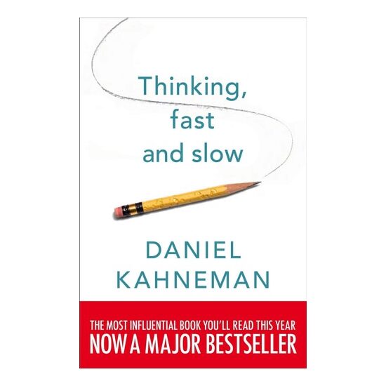 Thinking, Fast and Slow
