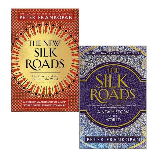 The New Silk Roads The Present and Future of the World & The Silk Roads A New History of the World By Peter Frankopan 2 Books Collection Set