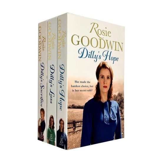 Rosie Goodwin Dilly's Story Series 3 Books Collection Set (Dilly's Sacrifice, Dilly's Lass, Dilly's…