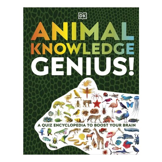 Animal Knowledge Genius!: A Quiz Encyclopedia to Boost Your Brain