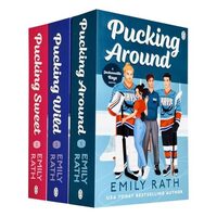 Jacksonville Rays Series By Emily Rath 3 Books Collection Set (pucking Around, Pucking Wild And Pucking Sweet)