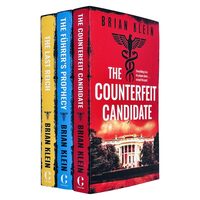 The Reich Trilogy 3 Books Collection Set By Brian Klein (the Counterfeit Candidate, The Führer's Prophecy And The Last Reich)