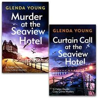 Helen Dexter Cosy Crime Mysteries 2 Books Set By Glenda Young (murder At The Seaview Hotel, Curtain Call At The Seaview Hotel)