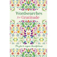 Wordsearches for Gratitude: Puzzles to Inspire Thankfulness 