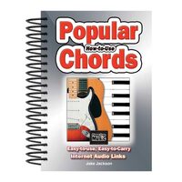 How to Use Popular Chords Easy-to-Use, Easy-to-Carry, One Chord on Every Page