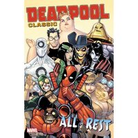Deadpool Classic Vol. 15: All the Rest