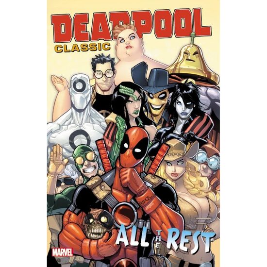 Deadpool Classic Vol. 15: All the Rest