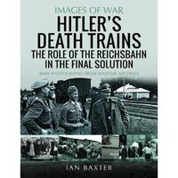 Hitler's Death Trains