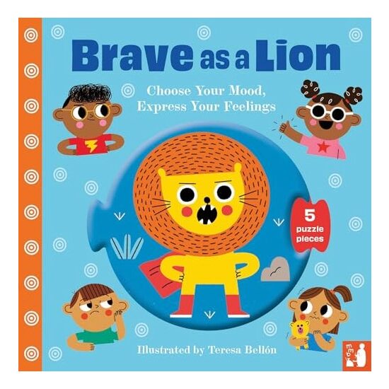 Brave As a Lion A Fun Way to Explore Feelings with 2-5-Year-olds Through Play