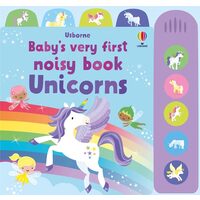 Babys Very First Noisy Book: Unicorns