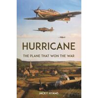 Hurricane The Plane That Won the War
