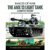 The AMX 13 Light Tank A Complete History