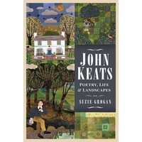 John Keats Poetry, Life & Landscapes