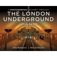 A Photographic Journey Through the London Underground Look Again