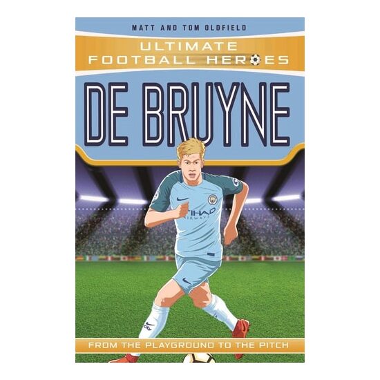 De Bruyne From the Playground to the Pitch