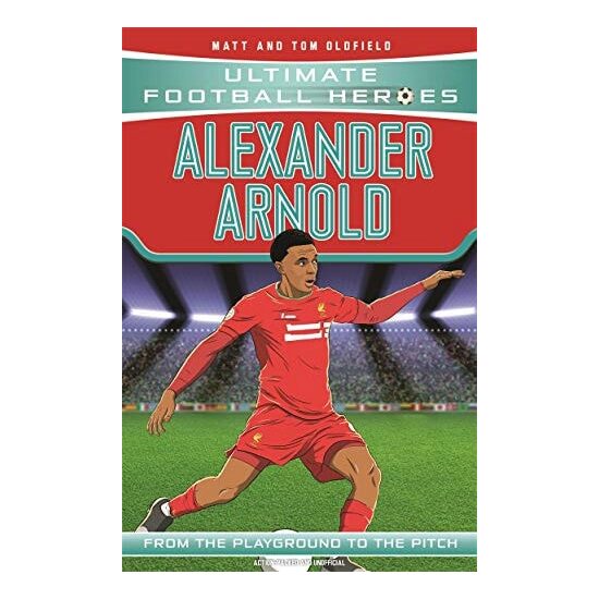Alexander-Arnold From the Playground to the Pitch