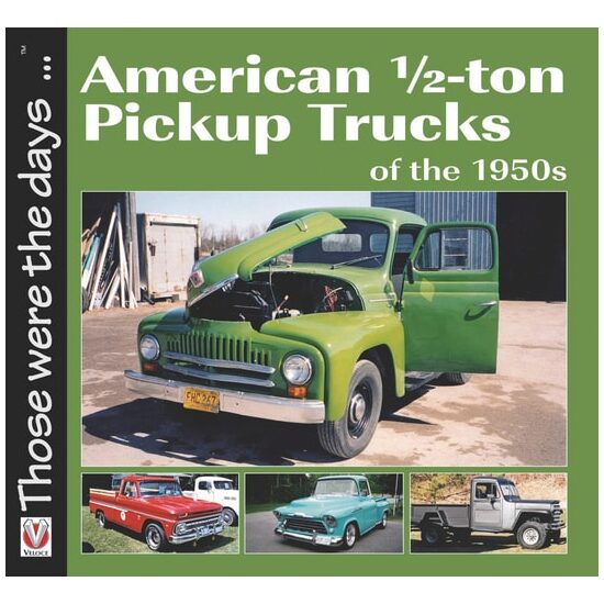 American 1/2-ton Pickup Trucks of the 1950s
