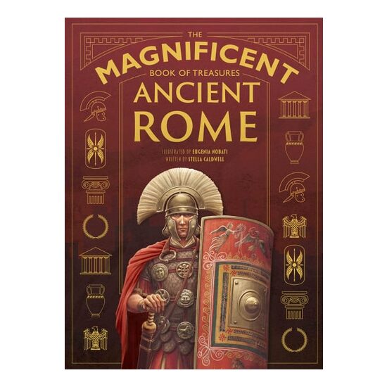 The Magnificent Book of Treasures: Ancient Rome