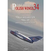 Mikoyan Gurevich MiG-15 and Licence Build Versions